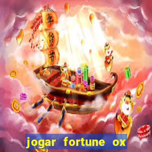 jogar fortune ox demo gratis